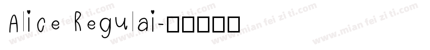 Alice Regulai字体转换